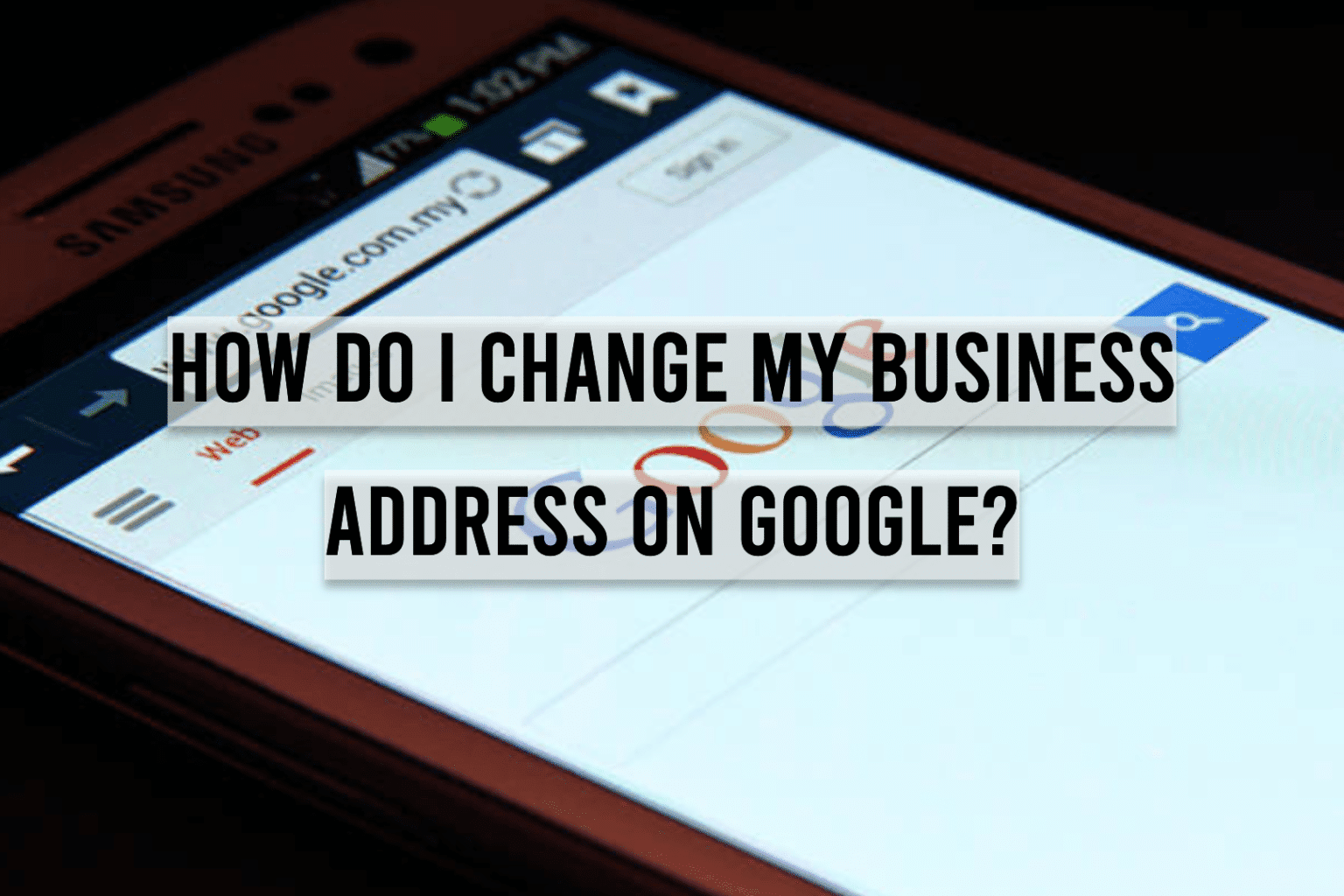 How Do I Change My Business Address On Google Reviewgrower