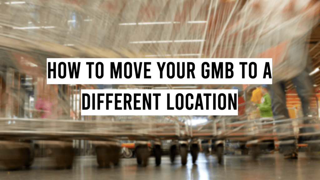 How to Move Your GMB to a Different Location photo