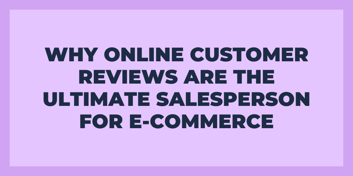 Online Customer Reviews