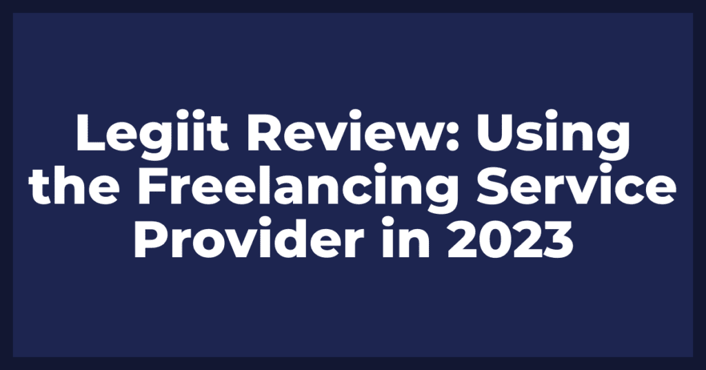 Legiit Review: Using the Freelancing Service Provider in
