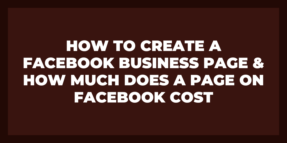 facebook business page cost ()