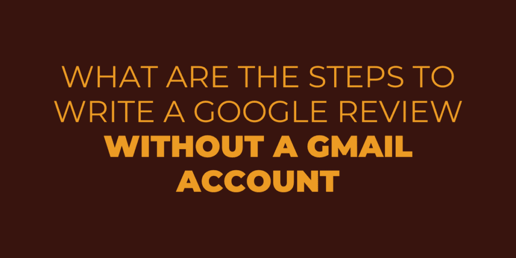 google review Without a Gmail Account