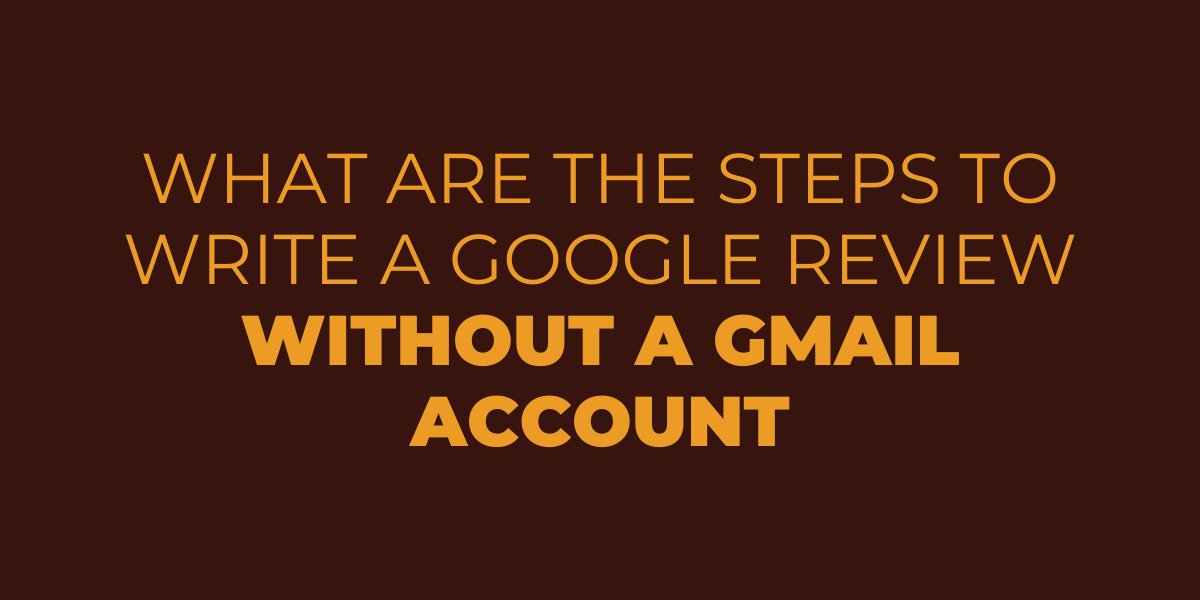 google review Without a Gmail Account
