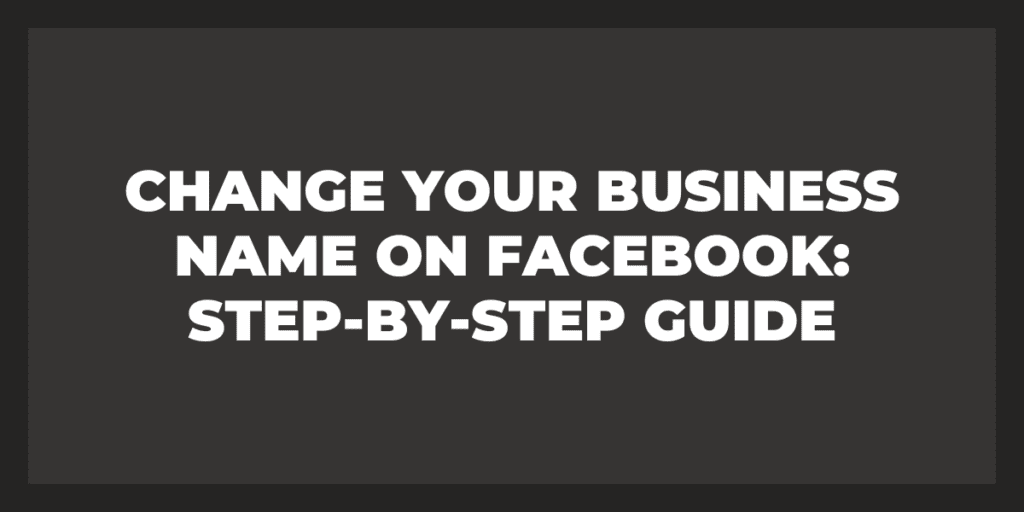 how to change business name facebook ()