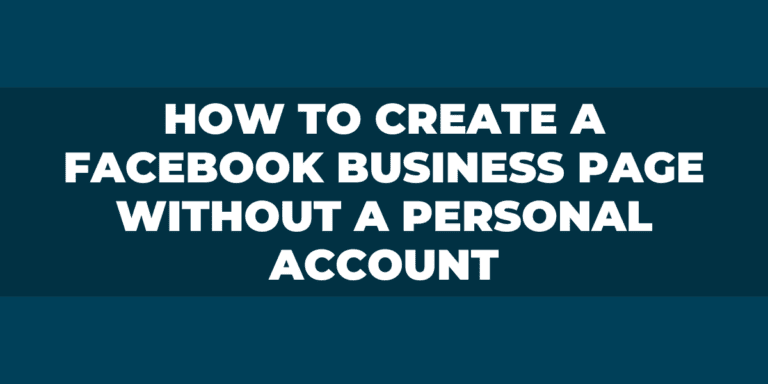 How to Create a Facebook Business Page Without a Personal Account ...