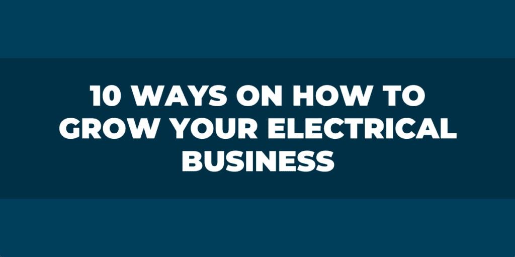 how to grow an electrical business