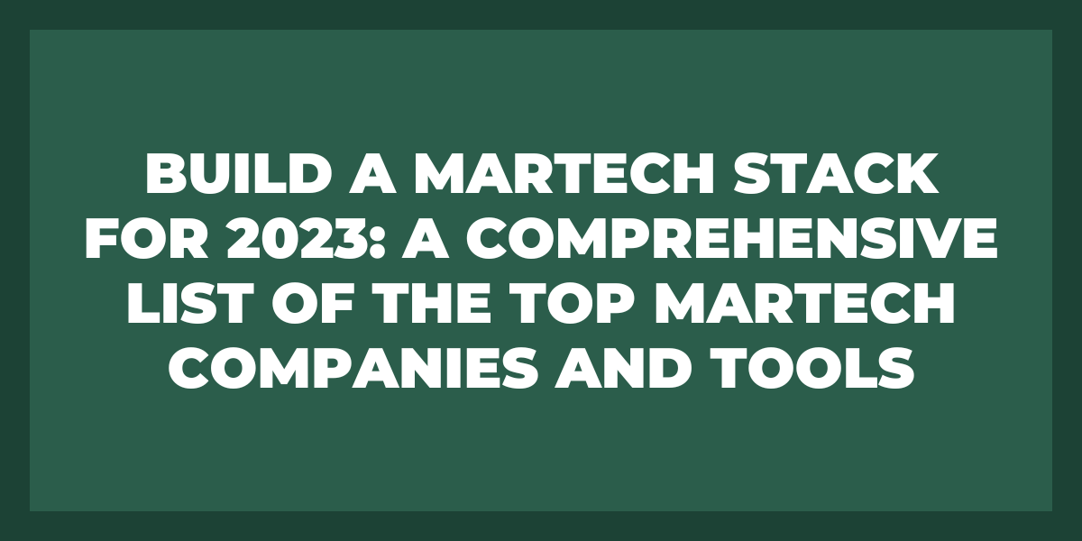top martech companies tool list