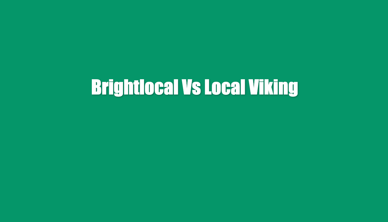 brightlocal vs local viking