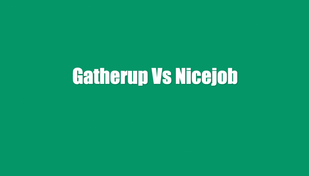 gatherup vs nicejob