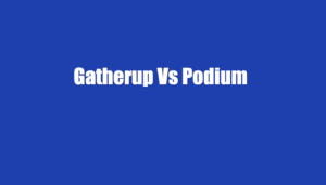 gatherup vs podium