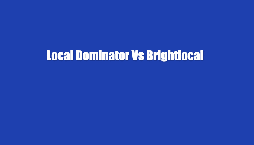 local dominator vs brightlocal