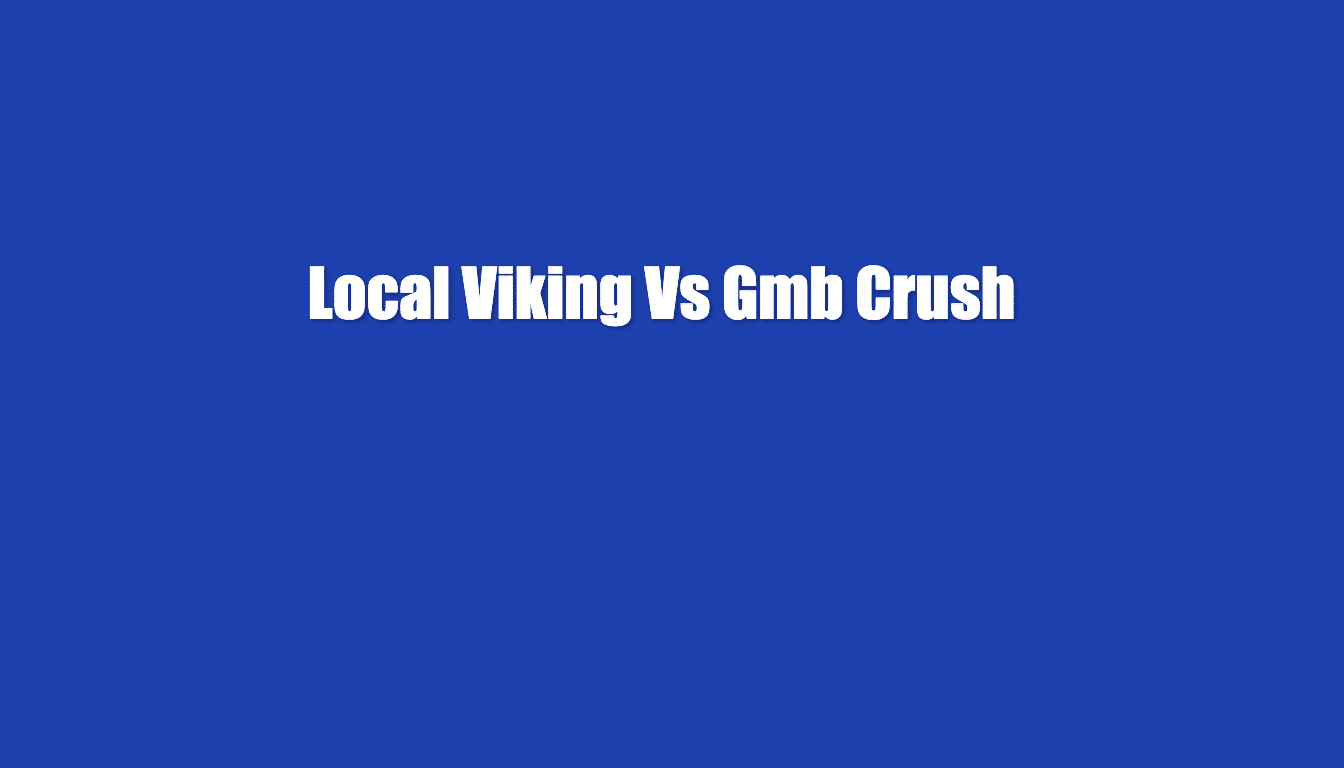 local viking vs gmb crush