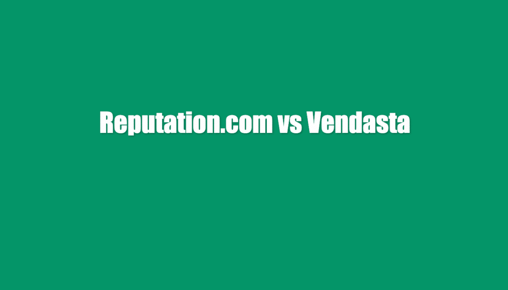 reputation com vs vendasta