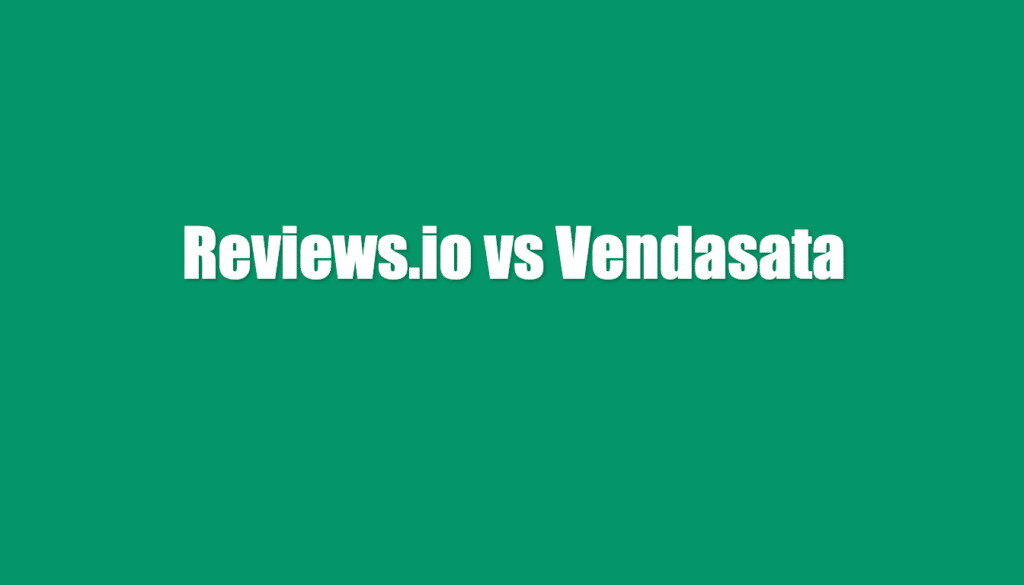 reviews io vs vendasta